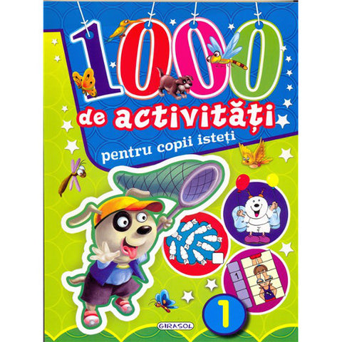 Editura Girasol - 1000 de Activitati pentru Copii Isteti 1