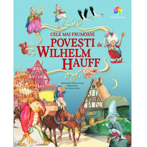 Corint -  Carte Cele mai Frumoase Povesti de Wilhelm Hauff