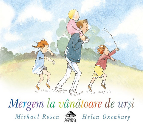 Mergem la vanatoare de ursi - Michael Rosen