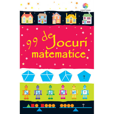 Corint -  Carte 99 de Jocuri Matematice