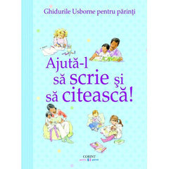 Carte Corint Ajută-l sa Scrie și sa Citeasca, Ghidurile Usborne pentru Părinți