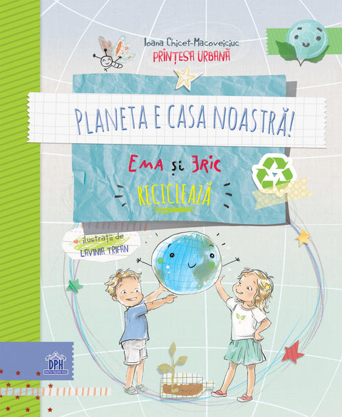 PLANETA E CASA NOASTRA! Ema si Eric recicleaza