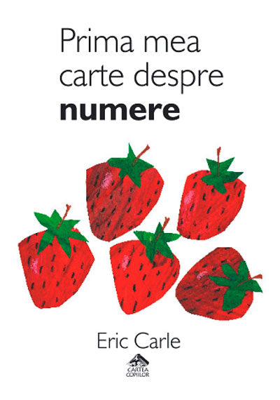 Prima mea carte despre numere - Eric Carle