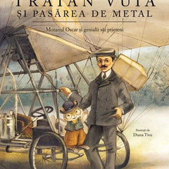 Traian Vuia și pasărea de metal