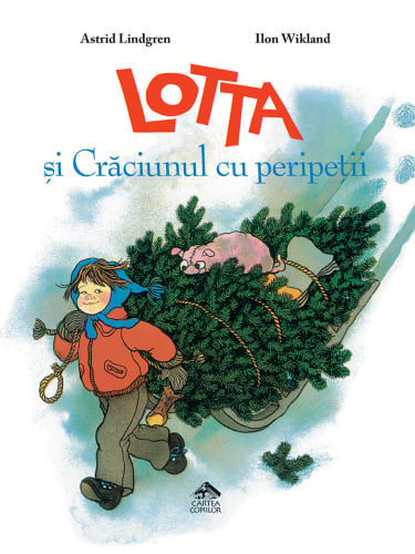 Lotta si Craciunul cu peripetii de Astrid Lindgren